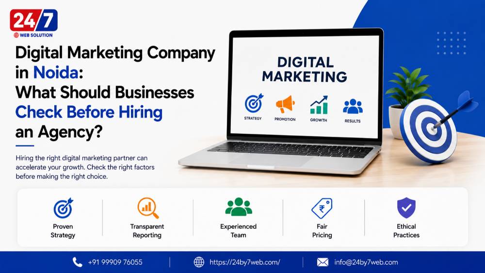 Digital Marketing Company in Noida 2026: What Should Businesses Check Before Hiring an Agency?